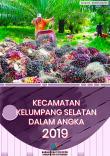 Kelumpang Selatan Subdistrict In Figures 2019