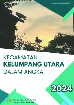 Kecamatan Kelumpang Utara Dalam Angka 2024