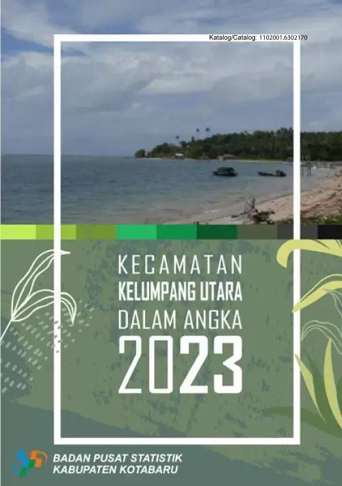 Kelumpang Utara Subdistrict in Figures 2023