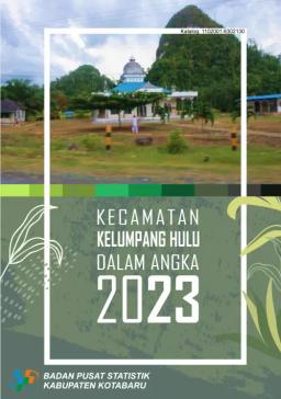 Kelumpang Hulu Subdistrict In Figures 2023