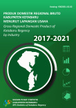 Produk Domestik Regional Bruto Kabupaten Kotabaru Menurut Lapangan Usaha 2017-2021