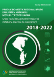 Produk Domestik Regional Bruto Kabupaten Kotabaru Menurut Pengeluaran 2018-2022